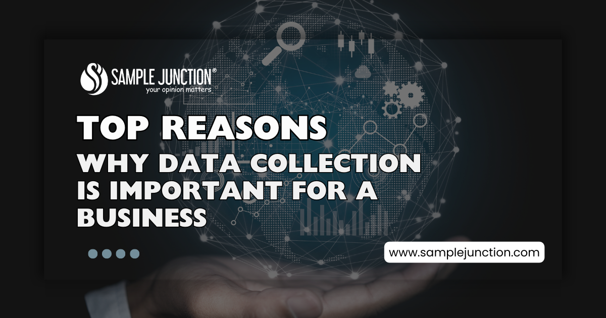 Top reasons why data collection is important for a business